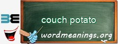 WordMeaning blackboard for couch potato